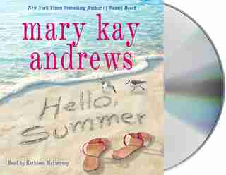 Hello, Summer: A Novel by Mary Kay Andrews