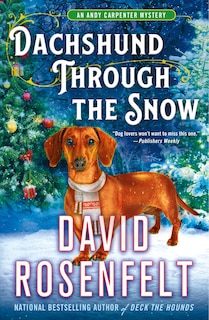 Dachshund Through The Snow: An Andy Carpenter Mystery