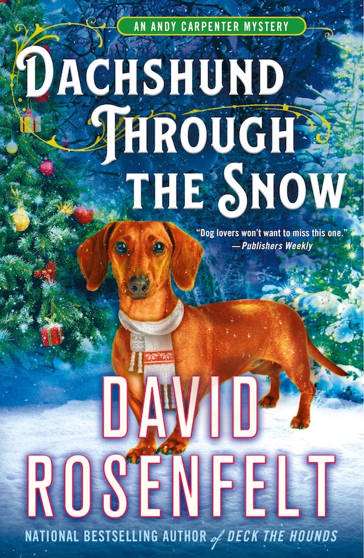 Dachshund Through The Snow: An Andy Carpenter Mystery