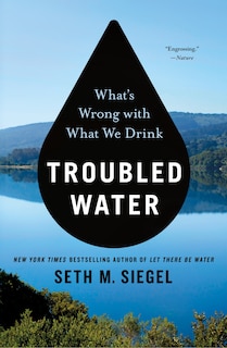 Troubled Water: What's Wrong With What We Drink