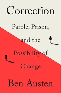 Correction: Parole, Prison, and the Possibility of Change