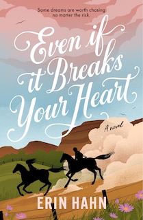 Front cover_Even If It Breaks Your Heart