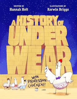 Couverture_A History of Underwear with Professor Chicken