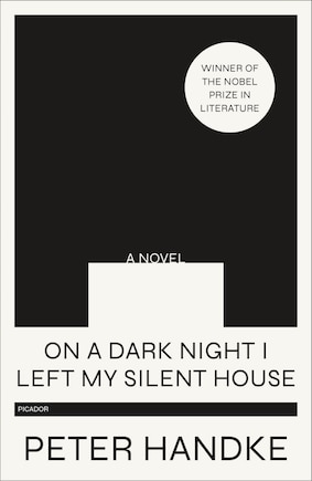 On A Dark Night I Left My Silent House: A Novel