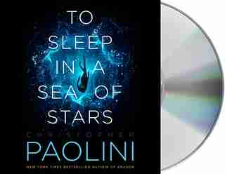 To Sleep In A Sea Of Stars by Christopher Paolini