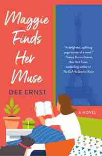 Maggie Finds Her Muse: A Novel by Dee Ernst