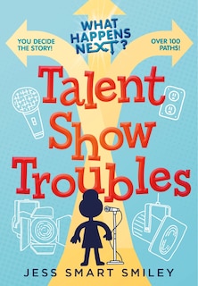 Front cover_What Happens Next?: Talent Show Troubles