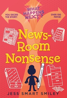 Front cover_What Happens Next?: Newsroom Nonsense