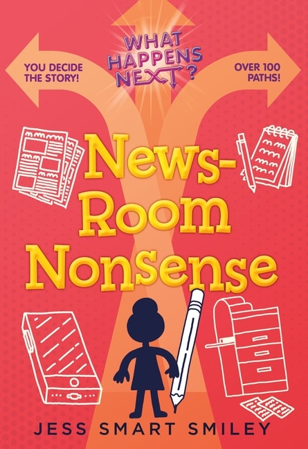 Front cover_What Happens Next?: Newsroom Nonsense