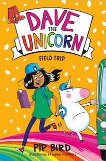 Couverture_Dave The Unicorn: Field Trip
