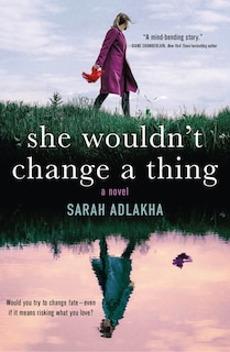 Front cover_SHE WOULDNT CHANGE A THING