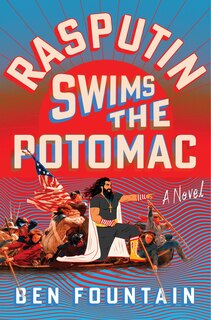 Front cover_Rasputin Swims the Potomac
