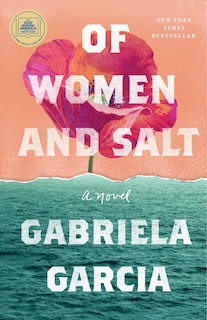 Of Women And Salt: A Novel