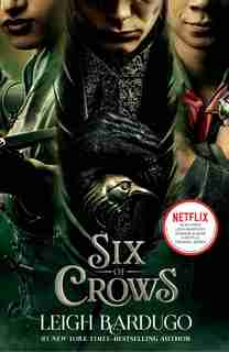 Six Of Crows by Leigh Bardugo