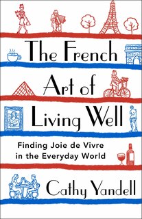 Front cover_The French Art of Living Well