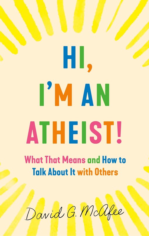 Front cover_Hi, I'm An Atheist!