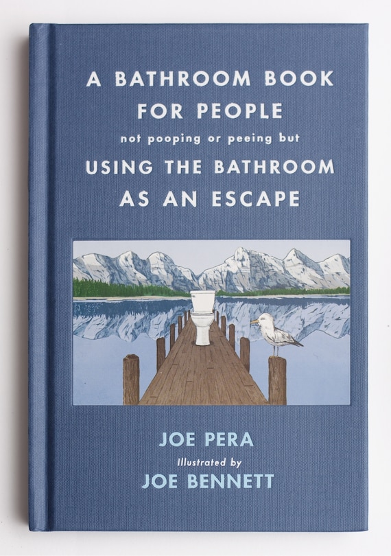 Front cover_A Bathroom Book for People Not Pooping or Peeing but Using the Bathroom as an Escape