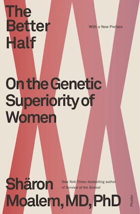 The Better Half: On the Genetic Superiority of Women