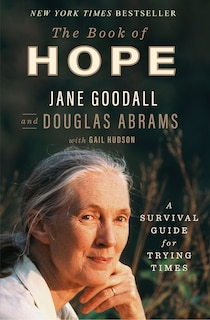 The Book of Hope: A Survival Guide for Trying Times