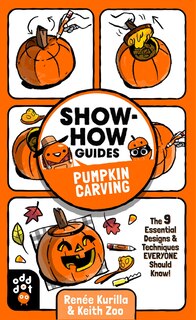 Front cover_Show-how Guides: Pumpkin Carving
