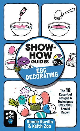 Show-how Guides: Egg Decorating: The 18 Essential Designs & Techniques Everyone Should Know!