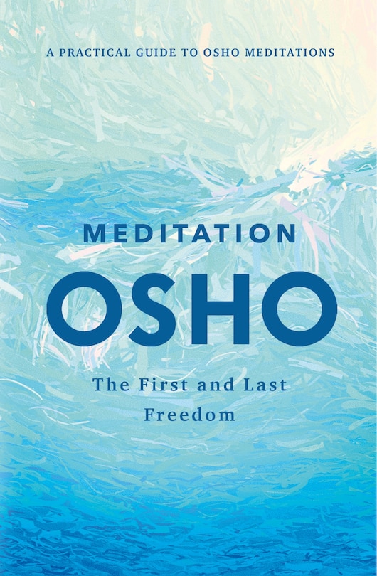 Couverture_Meditation: The First And Last Freedom