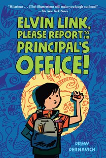 Front cover_Elvin Link, Please Report To The Principal's Office!