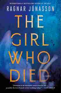 The Girl Who Died: A Novel by RAGNAR JONASSON