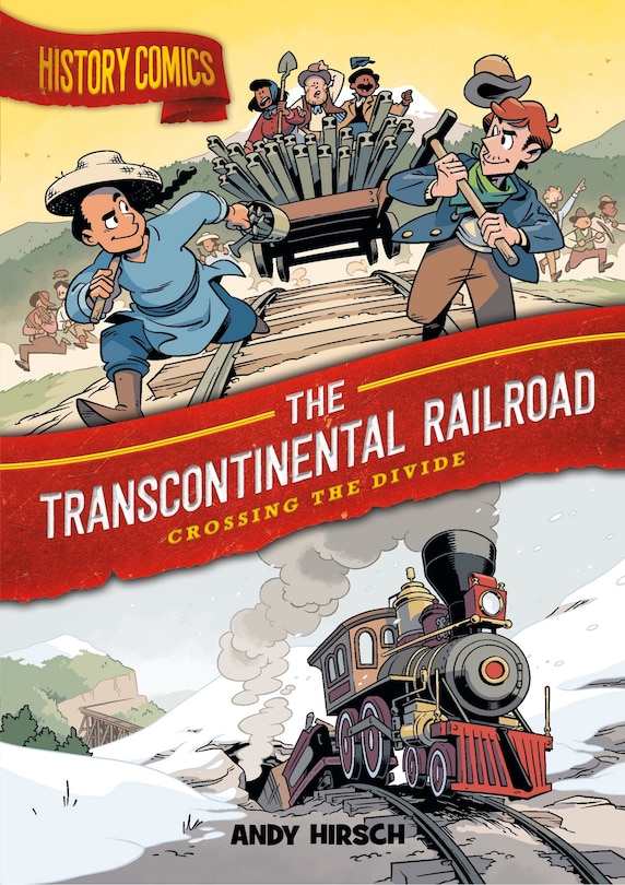 Couverture_History Comics: The Transcontinental Railroad