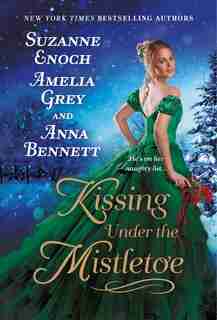 Kissing Under The Mistletoe by Suzanne Enoch