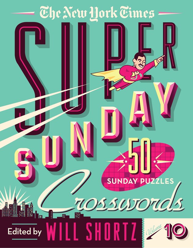 Front cover_The New York Times Super Sunday Crosswords Volume 10