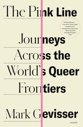 The Pink Line: Journeys Across the World's Queer Frontiers