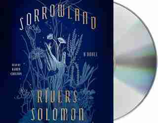 Sorrowland: A Novel by Rivers Solomon