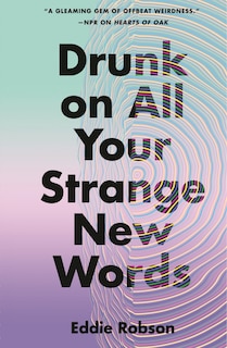 Couverture_Drunk on All Your Strange New Words