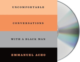 Front cover_Uncomfortable Conversations With A Black Man