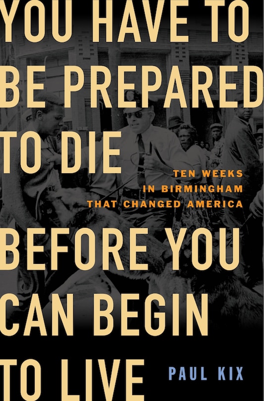 Front cover_You Have to Be Prepared to Die Before You Can Begin to Live