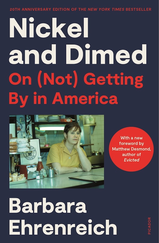 Nickel And Dimed (20th Anniversary Edition): On (not) Getting By In America