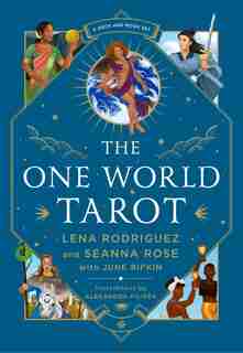 The One World Tarot: A Deck and Book Set by Lena Rodriguez