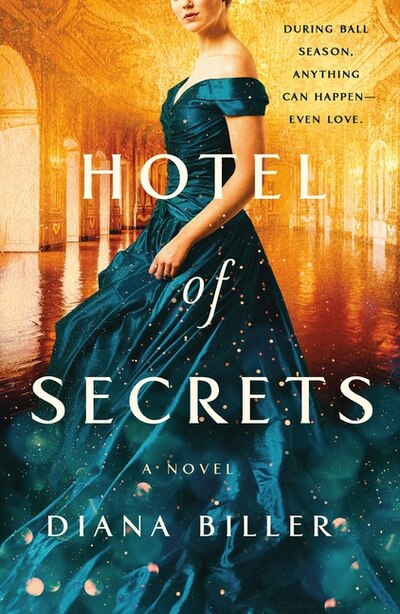 Hotel of Secrets: A Novel by Diana Biller