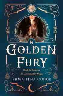 A Golden Fury: A Novel by Samantha Cohoe