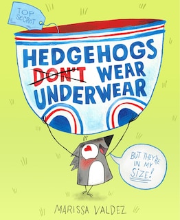 Front cover_Hedgehogs Don't Wear Underwear