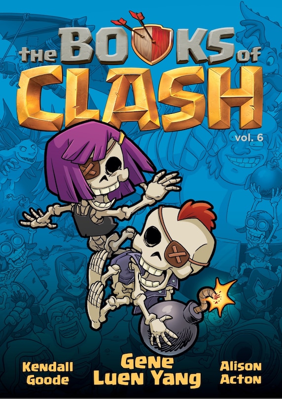 Couverture_The Books of Clash Volume 6: Legendary Legends of Legendarious Achievery