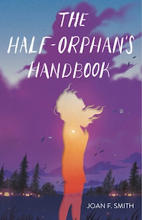 Front cover_The Half-Orphan's Handbook