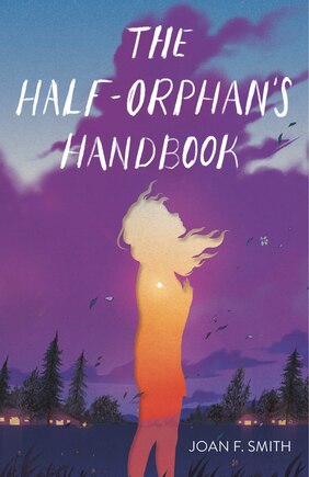 The Half-Orphan's Handbook