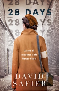 Front cover_28 Days: A Novel of Resistance in the Warsaw Ghetto