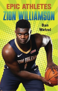 Couverture_Epic Athletes: Zion Williamson