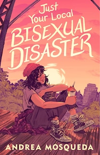 Front cover_Just Your Local Bisexual Disaster