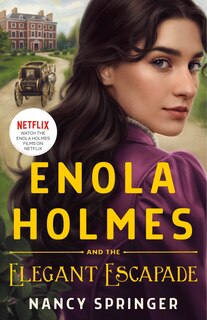 Front cover_Enola Holmes And The Elegant Escapade