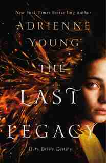 The Last Legacy: A Novel by Adrienne Young