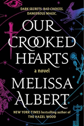 Our Crooked Hearts: A Novel